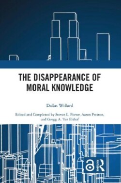 Disappearance of Moral Knowledge