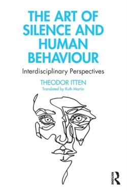 Art of Silence and Human Behaviour Interdisciplinary Perspectives