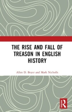 Rise and Fall of Treason in English History