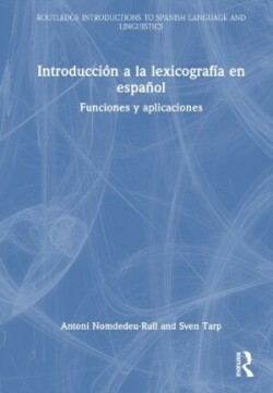 Introducción a la lexicografía en español Funciones y aplicaciones