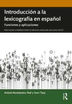 Introducción a la lexicografía en español Funciones y aplicaciones