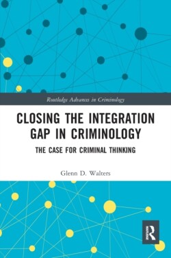 Closing the Integration Gap in Criminology