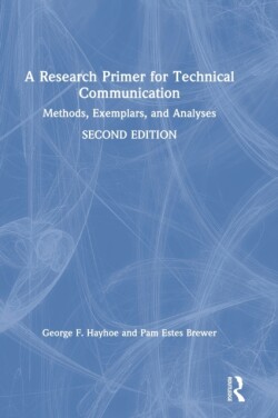 Research Primer for Technical Communication Methods, Exemplars, and Analyses