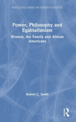 Power, Philosophy and Egalitarianism