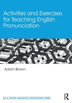 Activities and Exercises for Teaching English Pronunciation