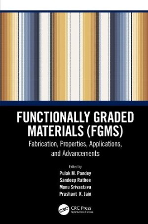 Functionally Graded Materials (FGMs)