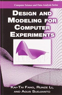 Design and Modeling for Computer Experiments