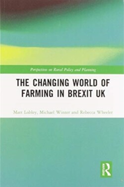 Changing World of Farming in Brexit UK