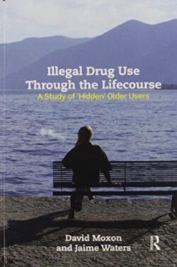 Illegal Drug Use Through The Lifecourse