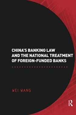 China's Banking Law and the National Treatment of Foreign-Funded Banks