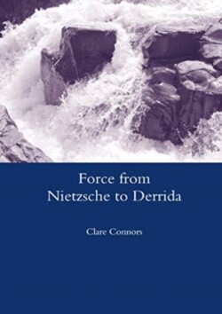 Force from Nietzsche to Derrida