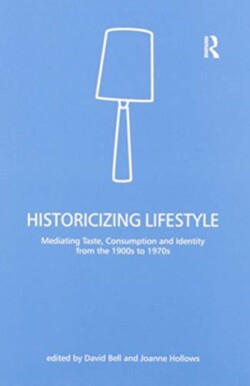 Historicizing Lifestyle