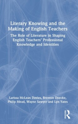 Literary Knowing and the Making of English Teachers