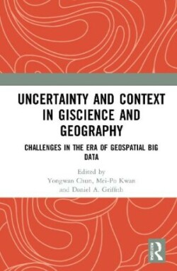 Uncertainty and Context in GIScience and Geography