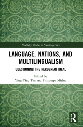 Language, Nations, and Multilingualism Questioning the Herderian Ideal