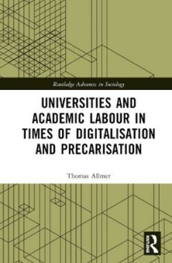Universities and Academic Labour in Times of Digitalisation and Precarisation