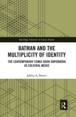 Batman and the Multiplicity of Identity