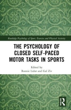 Psychology of Closed Self-Paced Motor Tasks in Sports