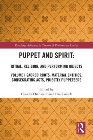 Puppet and Spirit: Ritual, Religion, and Performing Objects