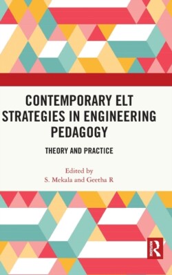 Contemporary ELT Strategies in Engineering Pedagogy Theory and Practice