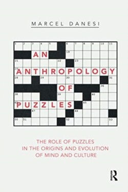 Anthropology of Puzzles The Role of Puzzles in the Origins and Evolution of Mind and Culture