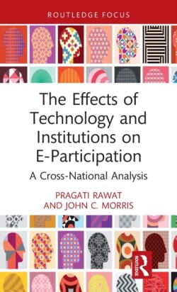 Effects of Technology and Institutions on E-Participation