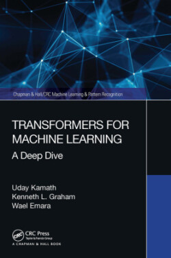 Transformers for Machine Learning A Deep Dive