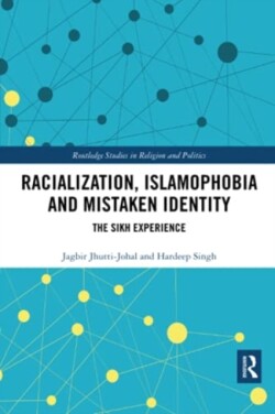 Racialization, Islamophobia and Mistaken Identity