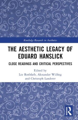 Aesthetic Legacy of Eduard Hanslick