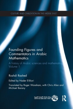 Founding Figures and Commentators in Arabic Mathematics