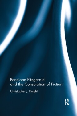 Penelope Fitzgerald and the Consolation of Fiction