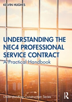 Understanding the NEC4 Professional Service Contract