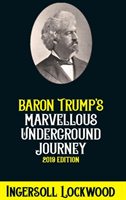 Baron Trump Marvellous Underground Journey