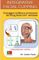 INTEGRATIVE FACIAL CUPPING, vers�o portuguesa