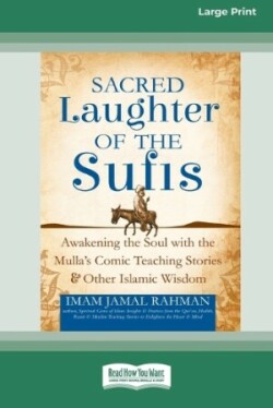 Sacred Laughter of the Sufis