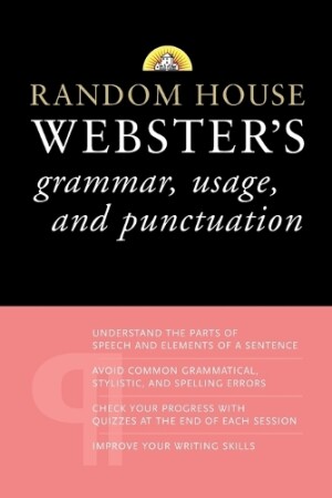 Random House Webster's Grammar, Usage, and Punctuation