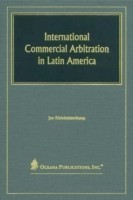 International Commercial Arbitration in Latin America