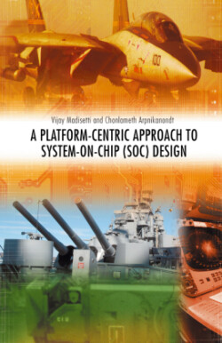 Platform-Centric Approach to System-on-Chip (SOC) Design