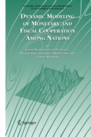 Dynamic Modeling of Monetary and Fiscal Cooperation Among Nations