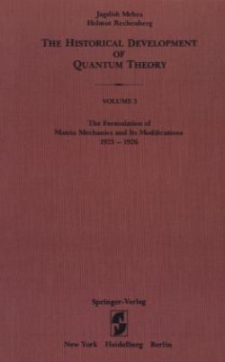 Formulation of Matrix Mechanics and Its Modifications 1925–1926