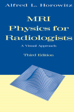 MRI Physics for Radiologists