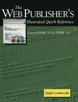 Web Publisher’s Illustrated Quick Reference