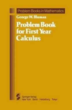 Problem Book for First Year Calculus