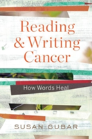 Reading and Writing Cancer - How Words Heal