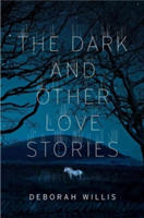 Dark and Other Love Stories