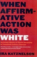 When Affirmative Action Was White