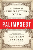 Palimpsest A History of the Written Word