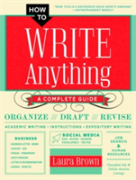 How to Write Anything