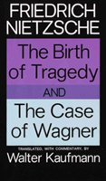 Birth of Tragedy and The Case of Wagner