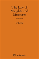 O'Keefe: The Law of Weights and Measures